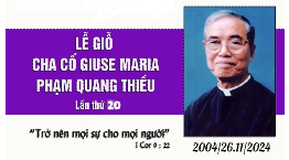 Giáo xứ nhớ ngày giỗ Cha Cố Giuse Maria Phạm Quang Thiều 2004/26.11/2024