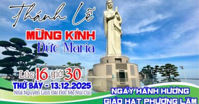 Ngày hành hương giáo hạt Phương Lâm thay cho giáo phận tại Núi Cúi. Lúc 16 giờ 30, Thứ Bảy ngày 13/12/2025 Ngày hành hương giáo hạt Phương Lâm thay cho giáo phận tại Núi Cúi. Lúc 16 giờ 30, Thứ Bảy ngày 13/12/2025