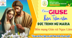 MỪNG KÍNH TRỌNG THỂ THÁNH GIUSE BẠN TRĂM NĂM ĐỨC TRINH NỮ MARIA 19/03/2026 Bổn mạng Giáo Xứ Ngọc Lâm