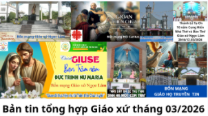 BẢN TIN TỔNG HỢP GIÁO XỨ NGỌC LÂM THÁNG 03/2026